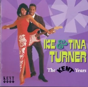 Ike.and.Tina.Turner-The.Kent.Years-2000-MP3.320.KBPS-P2P