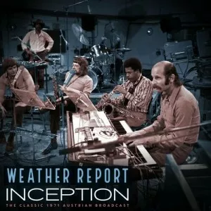Weather.Report-Inception-Live.1971-2022-320.KBPS-P2P