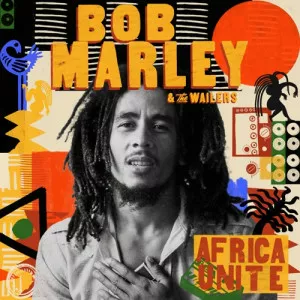 Bob.Marley.and.The.Wailers-Africa.Unite-2023-MP3.320.KBPS-P2P