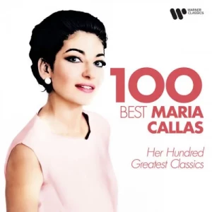 Maria.Callas-100.Best.Maria.Callas-Her.Hundred.Greatest.Classics-2023-P2P
