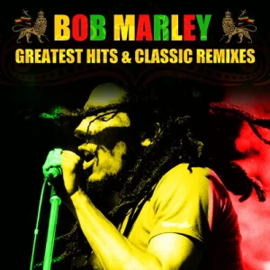 Bob.Marley.and.The.Wailers-Greatest.Hits.and.Classic.Remixes-2011-320.KBPS-P2P