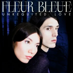 Fleur.bleu.e-Unrequited.Love-2023-MP3.320.KBPS-P2P