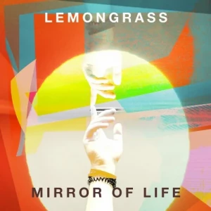 Lemongrass-Mirror.Of.Life-2024-MP3.320.KBPS-P2P