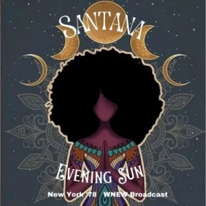 Santana-Evening.Sun-Live.New.York.78-2023-MP3.320.KBPS-P2P
