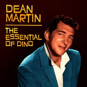 Dean.Martin-The.Essential.of.Dino-2013-MP3.320.KBPS-P2P