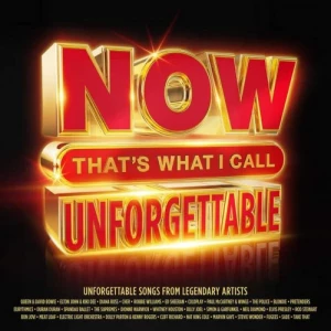 VA-NOW.Thats.What.I.Call.Unforgettable-4CD-2024-320.KBPS-P2P