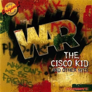 War-War-The.Cisco.Kid.and.Other.Hits-2003-MP3.320.KBPS-P2P