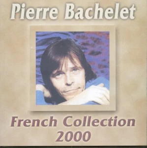Pierre.Bachelet-French.Collection-2000-MP3.320.KBPS-P2P