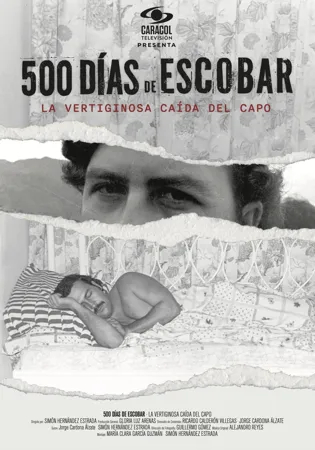 500 Días de Escobar: la vertiginosa caída del capo