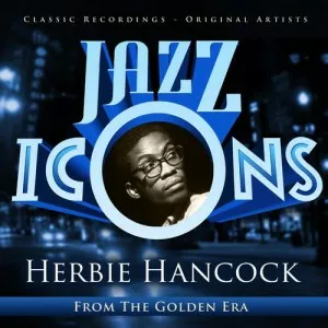 Herbie.Hancock-Jazz.Icons.from.the.Golden.Era-Herbie.Hancock-2021-P2P