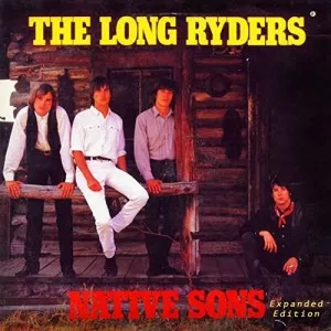 The.Long.Ryders-Native.Sons-Expanded.Edition-2021-320.KBPS-P2P