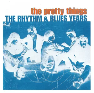 The.Pretty.Things-The.Rhythm.and.Blues.Years-2CD-2001-320.KBPS-P2P