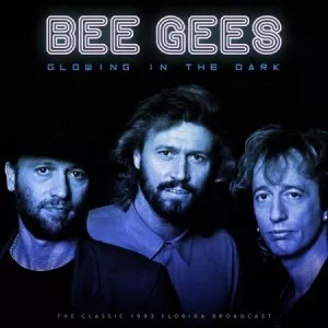Bee.Gees-Glowing.In.The.Dark-Live.1993-2023-320.KBPS-P2P