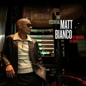 Matt.Bianco-The.Essential.Matt.Bianco-Re-Imagined.Re-Loved-2022-P2P