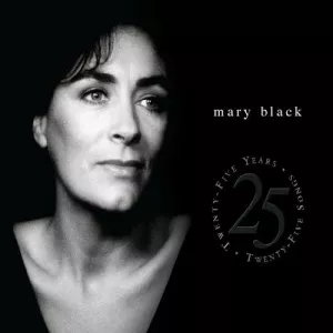 Mary.Black-Twenty-Five.Years.Twenty-Five.Songs-2CD-2008-320.KBPS-P2P