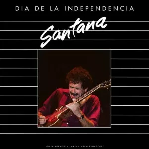 Santana-Dia.De.La.Independencia-Live.1981-2022-320.KBPS-P2P