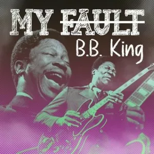 B.B.King-My.Fault-2022-MP3.320.KBPS-P2P