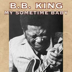 B.B.King-My.Sometime.Baby-2023-MP3.320.KBPS-P2P